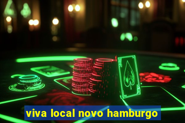 viva local novo hamburgo